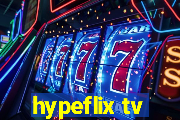 hypeflix tv